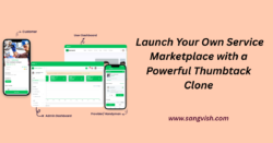 Launch Your Own Service Marketplace with a Powerful Thumbtack Clone