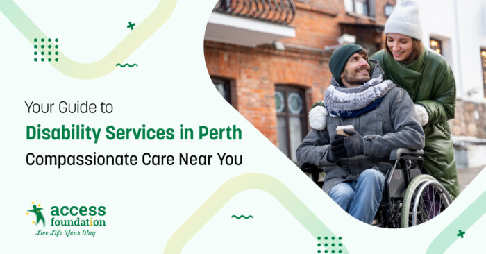 Comprehensive Guide to Finding the Best Disability Services in Perth