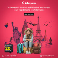 Cada reserva de vuelo de Aerolíneas Americanas es un viaje brillante con Volarmundo