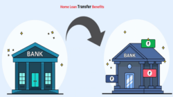 Home Loan Balance Transfer: Benefits & Key Advantages