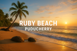 Ruby Beach Pondicherry: A Hidden Gem for Coastal Serenity
