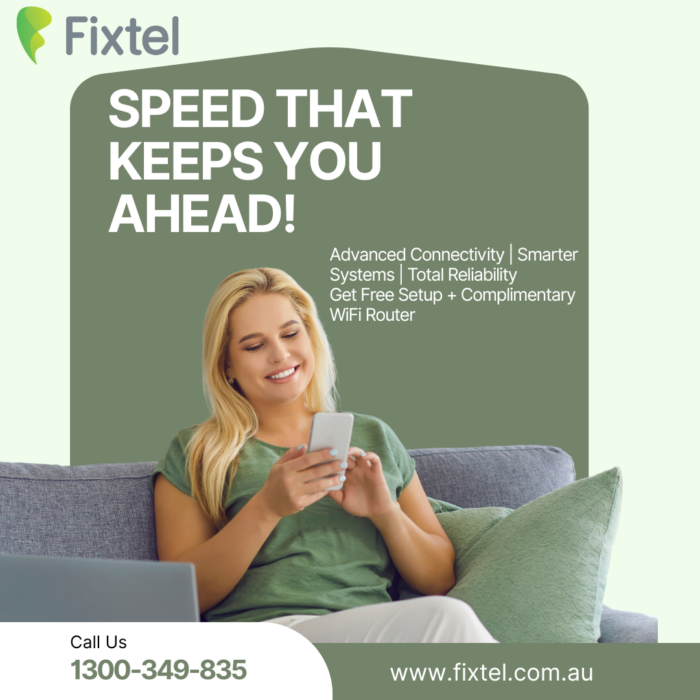 Fixtel Connectivity – Speed That Keeps You Ahead Always