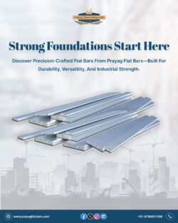 High-Quality Flat Bars for Strong Foundations – Prayag Steel Rolling Mills