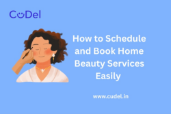 How to Schedule and Book Home Beauty Services Easily