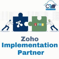Zoho Implementation Partner: Customizing Zoho for Business Needs