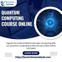 Quantum Computing Course Online – Learn the Future of Computing Today!