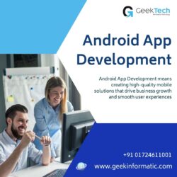 Android App Development | Geek Tech