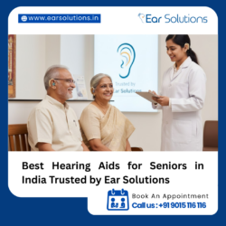 Best Hearing Aids for Seniors in India Trusted by Ear Solutions