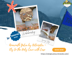 Skip the Trek, Embrace the Divine – Amarnath Yatra by Helicopter