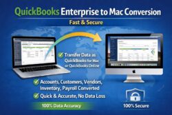 QuickBooks Enterprise to Mac Conversion – Fast & Secure