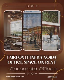 Office Space on Rent at Fairfox IT Infra Noida | Book Now