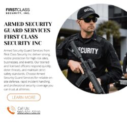 Armed Security Guard Services for Maximum Protection | First Class Security Inc