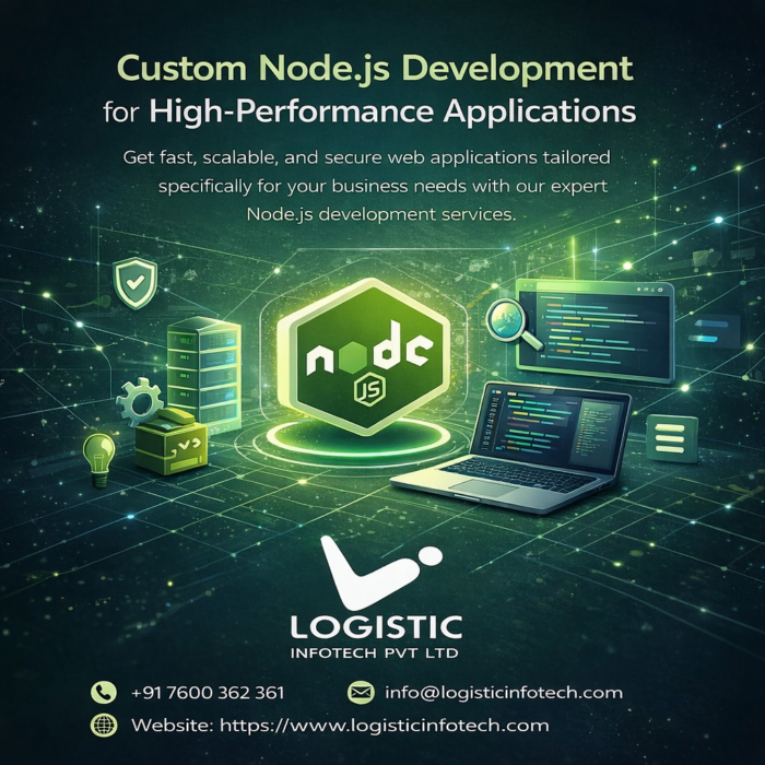 Custom Node.js Development for High-Performance Applications – Logistic Infotech