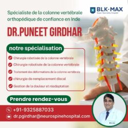 Des vies transformées grâce à des soins du rachis sans douleur avec le Dr Puneet Girdhar Inde