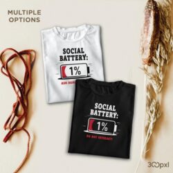 Social Battery 1% T-Shirt, Funny Introvert Graphic Tee, Socially Drained Humor T-Shirts, Minimal ...