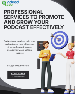 Professional Services to Promote and Grow Your Podcast Effectively