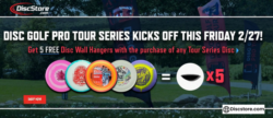 Disc Golf Pro Tour Series Is Here – Free Disc Wall Hangers