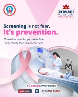 Early Cancer Screening Saves Lives | Sravani Hospitals – Oncology Hospital in Hyderabad