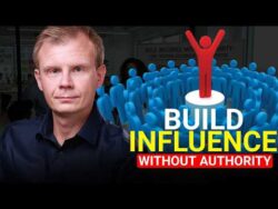How to Build Influence at Work (Even Without a Title)
