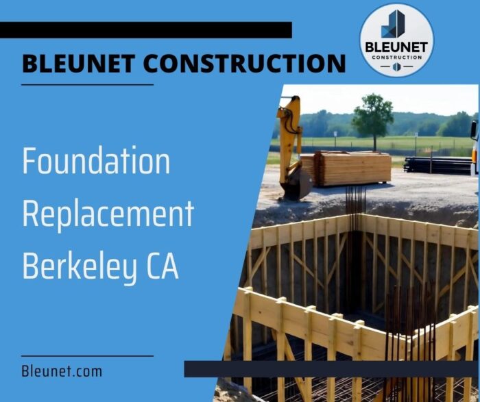 Foundation Replacement Berkeley CA