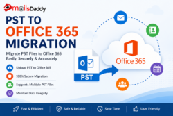 MailsDaddy PST to Office 365 Migration