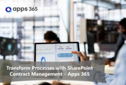 Transform Processes with SharePoint Contract Management – Apps 365