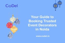 Your Guide to Booking Trusted Event Decorators in Noida