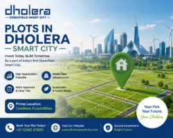 Plost in Dholera Smart City – Best Investment Opportunity for Future Growth