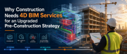 Elevate Your Pre-Construction Strategy with 4D BIM Services