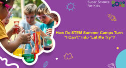STEM Summer Programs for Elementary Students — Join Our SuperScience Camps