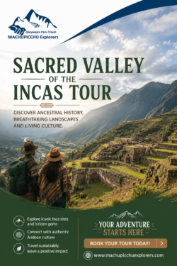 Sacred Valley of the Incas Tour – Discover Peru’s Ancient Wonders