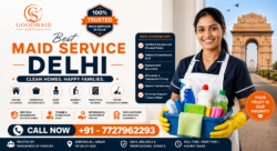 How to Choose the Best Maid Service Delhi: Step-by-Step | Good Maid Services India