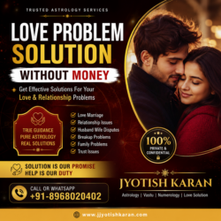 Love Problem Solution Without Money – Jyotish Karan
