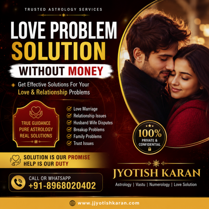 Love Problem Solution Without Money – Jyotish Karan