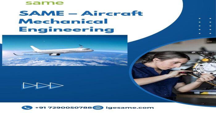 SAME – Aircraft Mechanical Engineering
