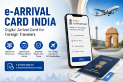 e-Arrival Card India: Complete Guide for Foreign Travelers