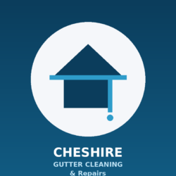 Reliable Gutter Cleaning & Repairs Cheshire for Well-Maintained Homes