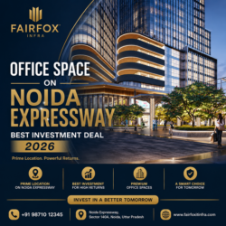 Office Space on Noida Expressway | Best Investment Deal 2026 – Fairfox Infra