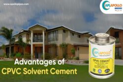 Advantages of CPVC Solvent Cement