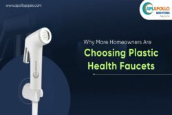 WHY MORE HOMEOWNERS ARE CHOOSING PLASTIC HEALTH FAUCETS? 