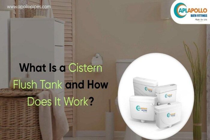 What Is a Cistern Flush Tank and How Does It Work?