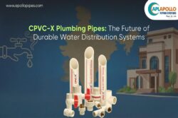CPVC-X Plumbing Pipes: The Future of Durable Water Distribution Systems 