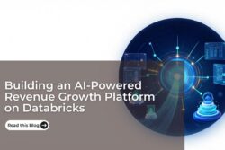 Building an AI-Powered Revenue Growth Platform on Databricks