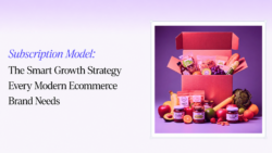 Subscription Model: The Smart Growth Strategy Every Modern Ecommerce Brand Needs