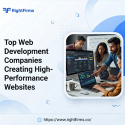 Top Web Development Companies Creating High-Performance Websites